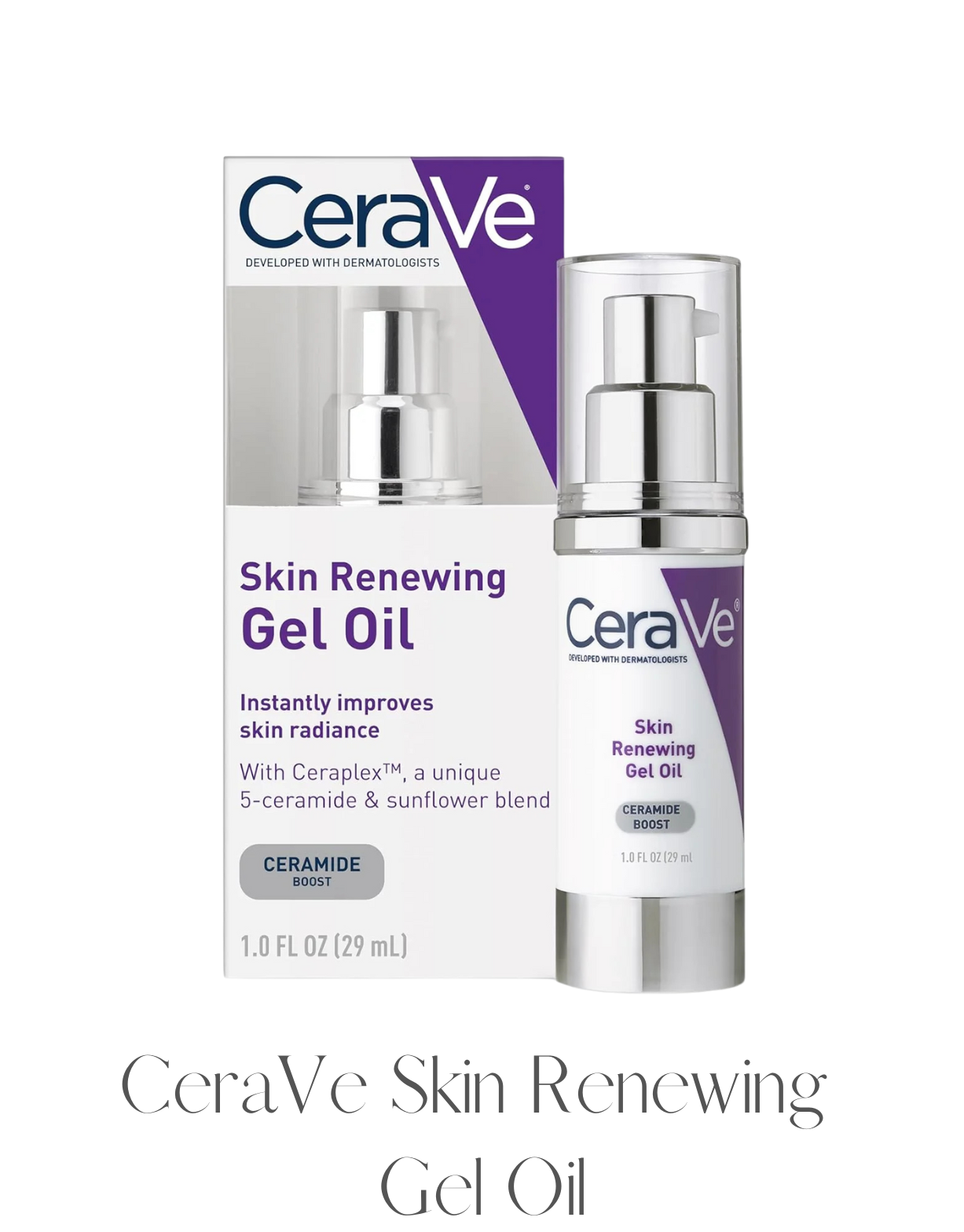 CeraVe Skin Renewing Gel Oil